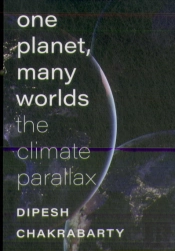 One Planet, Many Worlds Â€“ The Climate Parallax