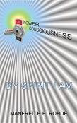 One Power Consciousness - By Spirit I Am
