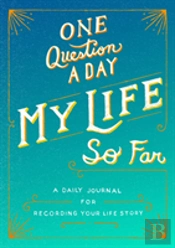 One Question A Day My Life So Far