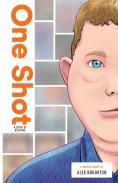 One Shot: A Story Of Bullying
