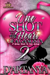 One Shot To The Heart Of A Gangsta 2