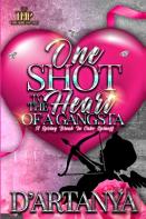 One Shot To The Heart Of A Gangsta