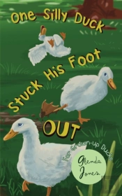 One Silly Duck Stuck His Foot Out