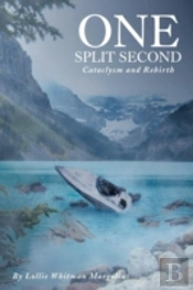 One Split Second: Cataclysm And Rebirth