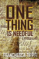 One Thing Is Needful