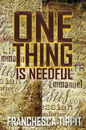 One Thing Is Needful