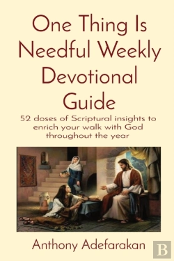 Bertrand.pt - One Thing Is Needful Weekly Devotional Guide