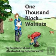 One Thousand Black Walnuts