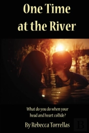 One Time At The River
