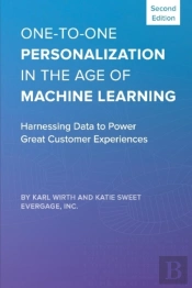 One-To-One Personalization In The Age Of Machine Learning
