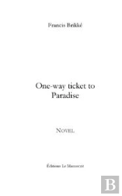 One - Way Ticket To Paradise