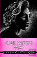 One Wife'S Way