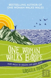 One Woman Walks Europe