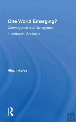Bertrand.pt - One World Emerging? Convergence And Divergence In Industrial Societies