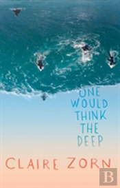 One Would Think The Deep