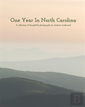 One Year In North Carolina