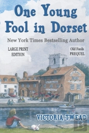 One Young Fool In Dorset - Large Print:
