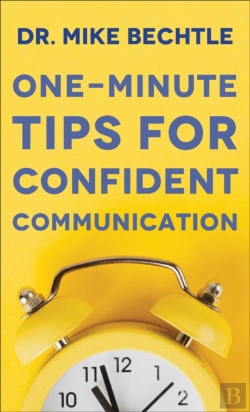 Bertrand.pt - Oneâ€“Minute Tips For Confident Communication