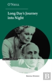 O'Neill: Long Day'S Journey Into Night