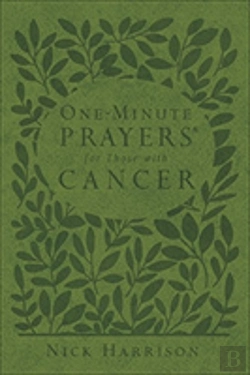 Bertrand.pt - Oneminute Prayers For Those With Cancer