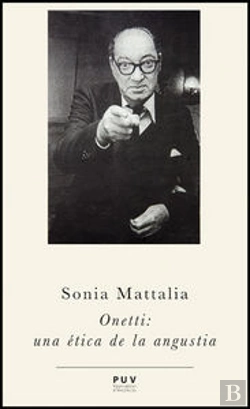 Bertrand.pt - Onetti: Una Ética De La Angustia