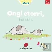 Ongi Etorri, Txikiak