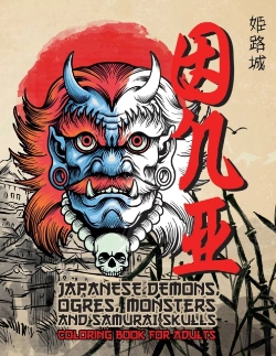 Bertrand.pt - Oni Japanese Demons, Ogres, Monsters And Samurai Skulls. Coloring Book For Adults.