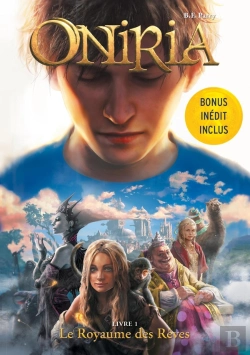 Bertrand.pt - Oniria Tome 1 : Le Royaume Des Rêves