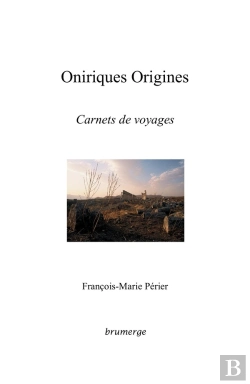 Bertrand.pt - Oniriques Origines ; Carnets De Voyages