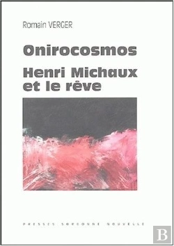 Bertrand.pt - Onirocosmos. Henri Michaux Et Le Reve