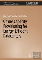 Online Capacity Provisioning For Energy-Efficient Datacenters