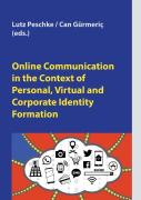 Online Communication In The Context Of Personal, Virtual And Corporate Identity Formation