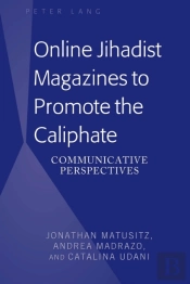 Online Jihadist Magazines To Promote The Caliphate