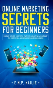 Online Marketing Secrets For Beginners