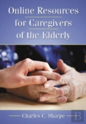 Online Resources For Caregivers Of The Elderly