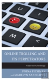 Online Trolling And Its Perpetrators