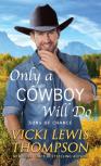 Only A Cowboy Will Do