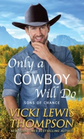 Only A Cowboy Will Do