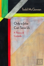 Only A Joke Can Save Us