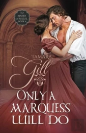 Only A Marquess Will Do