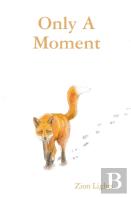 Only A Moment
