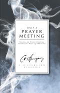 Only A Prayer Meeting