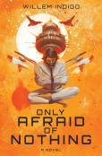 Only Afraid Of Nothing