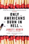 Only Americans Burn In Hell