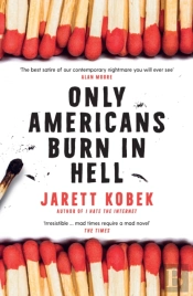 Only Americans Burn In Hell