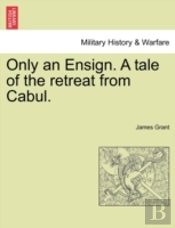 Only An Ensign. A Tale Of The Retreat Fr