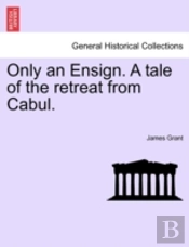 Only An Ensign. A Tale Of The Retreat Fr