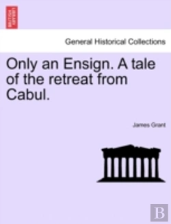 Bertrand.pt - Only An Ensign. A Tale Of The Retreat Fr