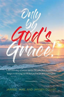 Only By God'S Grace