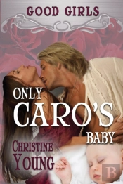 Only Caro'S Baby